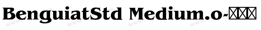 BenguiatStd Medium.o字体转换 BenguiatStd Medium.o字体转换
